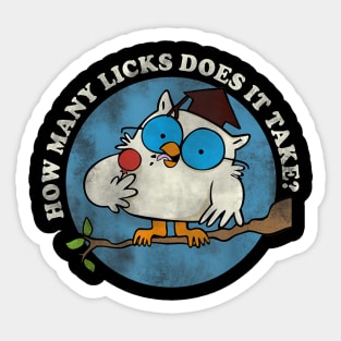 Funny I Know How Many Licks It Takes Funny Owl Lover Sticker